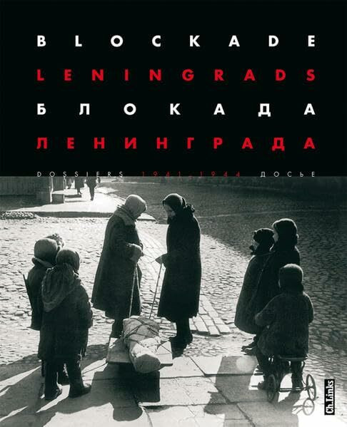 Blockade Leningrads 1941-1944. Dossiers.