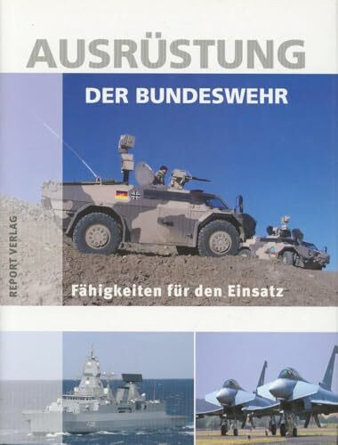 Ausrüstung der Bundeswehr - Fähigkeiten für den Einsatz