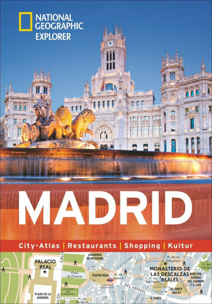 National Geographic Explorer Madrid: City-Atlas, Restaurants, Shopping, Kultur