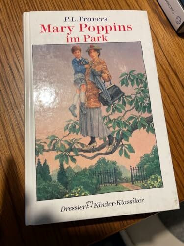 Mary Poppins im Park (Dressler Klassiker, Band 4)