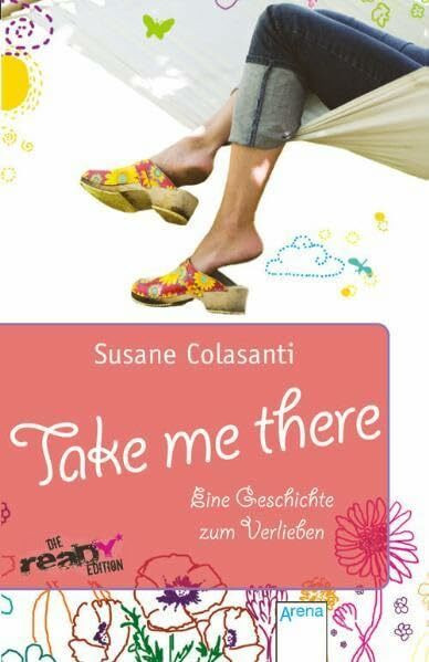 Take me there: Eine Geschichte zum Verlieben (Ready Edition)