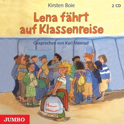 Lena fährt auf Klassenreise. 2 CDs