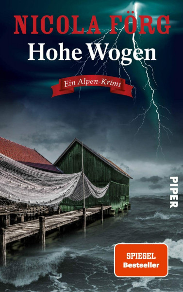Hohe Wogen (Alpen-Krimis 13): Ein Alpen-Krimi | Packender Kriminalroman um Naturschutz, Wassersport und Mord (Alpen-Krimis: Irmi Mangold und Kathi Reindl ermitteln, Band 13)