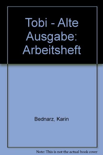 Tobi - Alte Ausgabe: Arbeitsheft