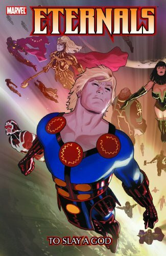 Eternals Vol. 1: To Slay a God