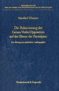 Die Relativierung der Genus-Verbi-Opposition auf der Ebene der Partizipien