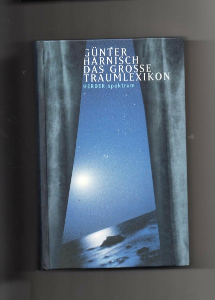 Das grosse Traumlexikon. Über 1500 Traumsymbole von A bis Z psychologisch gedeutet