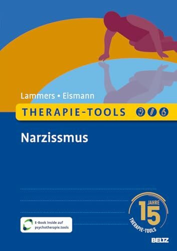 Therapie-Tools Narzissmus: Mit E-Book inside und Arbeitsmaterial (Beltz Therapie-Tools)