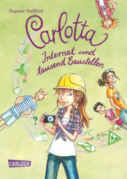 Carlotta 05: Internat und tausend Baustellen