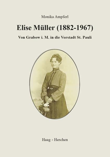 Elise Müller (1882-1967): Von Grabow i.M. in die Vorstadt St. Pauli