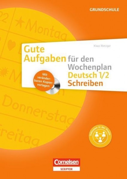 Gute Aufgaben für den Wochenplan Deutsch 1/2: Schreiben