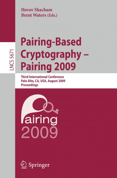 Pairing-Based Cryptography - Pairing 2009