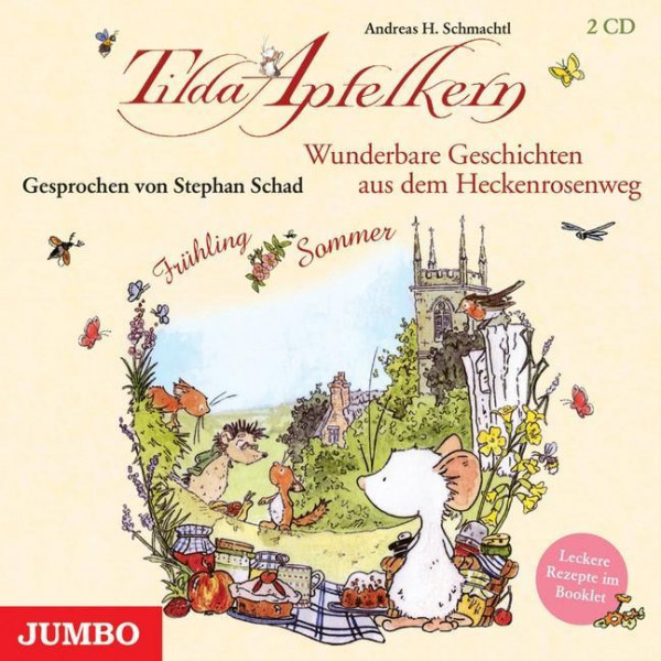 Tilda Apfelkern. Wunderbare Geschichten aus dem Heckenrosenweg - Frühling und Sommer