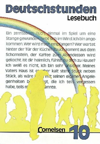 Deutschstunden Lesebuch - Bisherige allgemeine Ausgabe: 10. Schuljahr - Schülerbuch