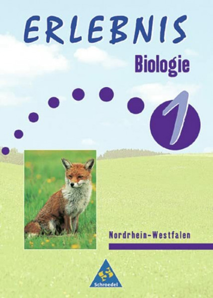 Erlebnis Biologie - Ausgabe 2002 für Hauptschulen Nordrhein-Westfalen: Schülerband 1