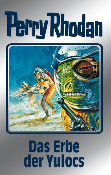 Perry Rhodan 71. Das Erbe der Yulocs