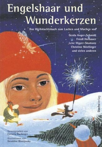 Engelshaar und Wunderkerzen: Das Weihnachtsbuch zum Lachen und Machen