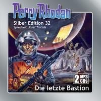 Perry Rhodan Silber Edition 32 - Die letzte Bastion