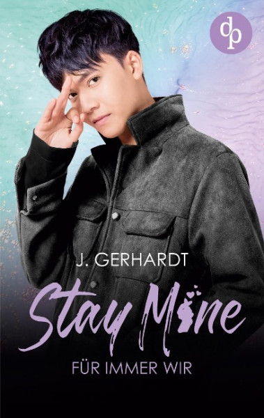 Stay mine ¿ Für immer wir
