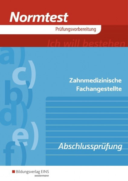 Normtest Zahnmedizinische Fachangestellte. Arbeitsheft