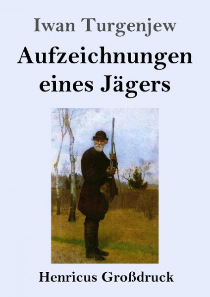 Aufzeichnungen eines Jägers (Großdruck)