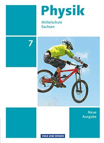 Physik - Ausgabe Volk und Wissen - Mittelschule Sachsen - Neue Ausgabe - 7. Schuljahr: Schulbuch