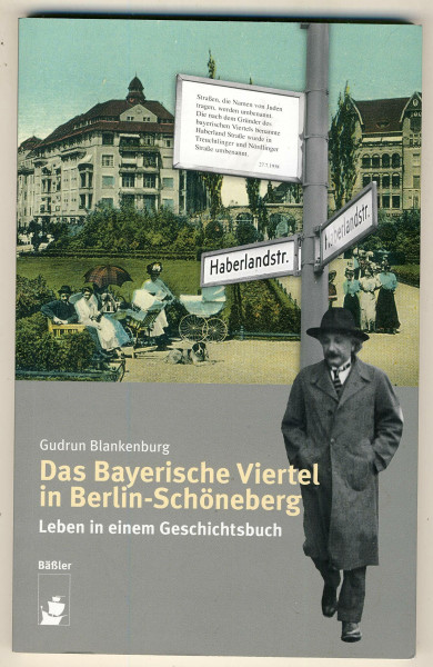 Das Bayerische Viertel in Berlin-Schöneberg: Leben in einem Geschichtsbuch