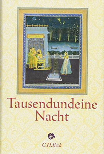 Tausendundeine Nacht: Nach der ältesten arabischen Handschrift in der Ausgabe von Muhsin Mahdi erstmals ind Deutsche übertragen von Claudia Ott (Neue Orientalische Bibliothek)