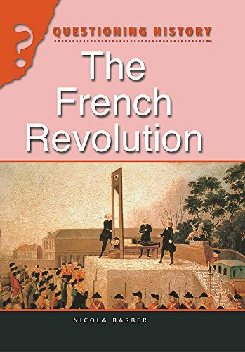 The French Revolution (Questioning History)