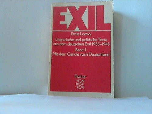 Exil: Literarische und politische Texte aus dem deutschen Exil 1933-1945