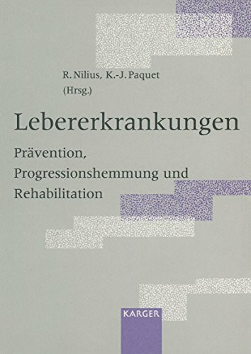 Lebererkrankungen: Prävention, Progressionshemmung und Rehabilitation. IX. Colloquium hepatologicum saxofranconiense, Bad Kissingen, October 1994. ... Bad Kissingen, Oktober 1994)