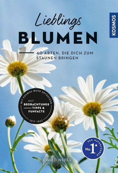 Lieblingsblumen: 40 Arten, die dich zum Staunen bringen, mit Beobachtungstipps und Funfacts, Merkmale direkt am Foto erklärt, empfohlen vom NABU
