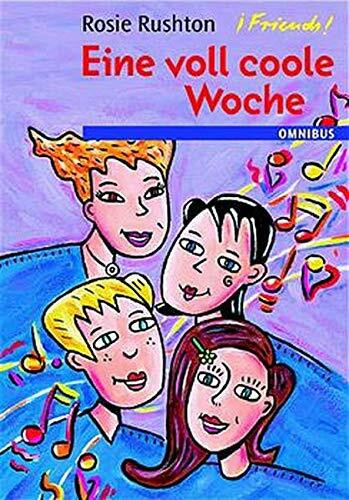 Friends! - Eine voll coole Woche