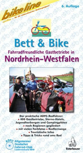 Bett & Bike. Der praktische ADFC-Radführer: Bikeline Bett & Bike, Nordrhein-Westfalen