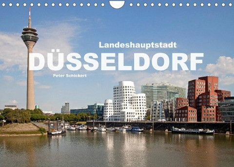 Landeshauptstadt Düsseldorf (Wandkalender 2023 DIN A4 quer)