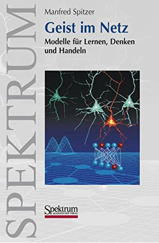 Geist im Netz: Modelle für Lernen, Denken und Handeln