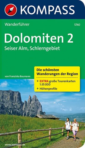 Dolomiten 2 - Seiser Alm - Schlerngebiet: Wanderführer mit Tourenkarten und Höhenprofilen: 0 (KOMPASS Wanderführer, Band 5740)