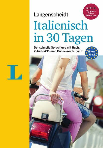 Langenscheidt Italienisch in 30 Tagen - Set mit Buch und 2 Audio-CDs: Der schnelle Sprachkurs: Der schnelle Sprachkurs. Gratis-Zugang zum ... (Langenscheidt Sprachkurse "...in 30 Tagen")