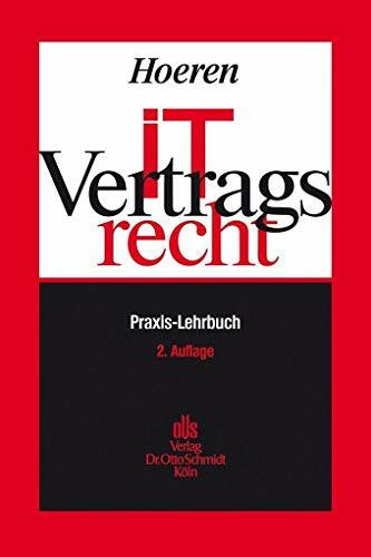 IT-Vertragsrecht: Praxis-Lehrbuch