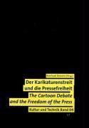 Der Karikaturenstreit und die Pressefreiheit. Wert- und Normenkonflikte in der globalen Medienkultur