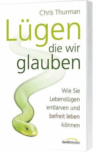 Lügen die wir glauben: The Lies We Believe