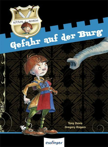 Gefahr auf der Burg: Ritter Robin - Band 2