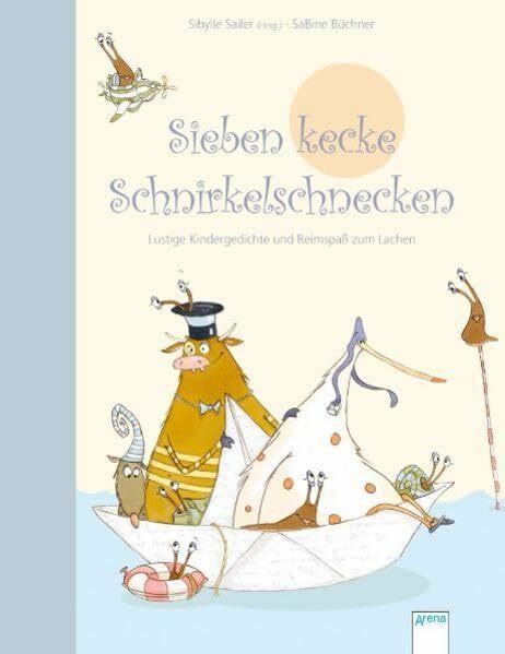 Sieben kecke Schnirkelschnecken: Lustige Kindergedichte und Reimspaß zum Lachen (Vorlesebuch)