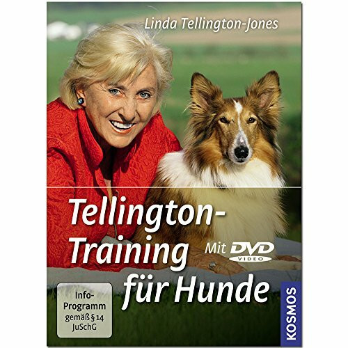 Tellington-Training für Hunde: Neue Wege zur Verständigung mit Ihrem Hund. Das Praxisbuch zu TTouch und TTeam