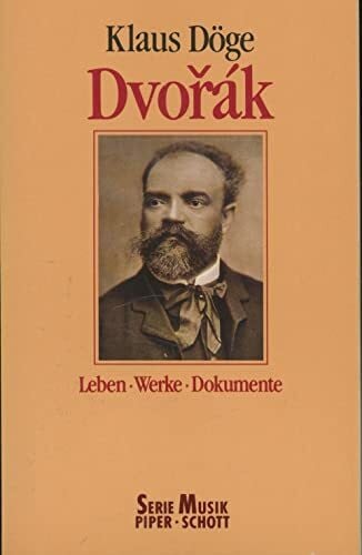 Dvořak: Leben - Werke - Dokumente. (SP 8277) (Serie Musik Piper-Schott)