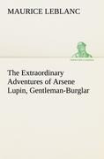 The Extraordinary Adventures of Arsene Lupin, Gentleman-Burglar