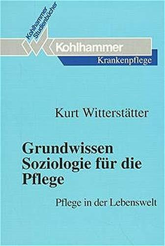 Grundwissen Soziologie für die Pflege