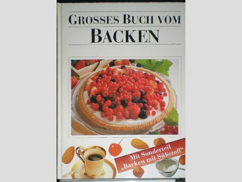 Das grosse Buch vom Backen