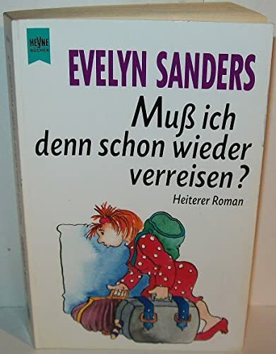 Muß ich denn schon wieder verreisen?