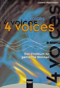 4 voices - Das Chorbuch für gemischte Stimmen